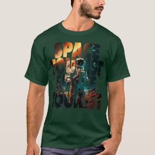 Space ourist Outer Space Outer Space Astronaut ank T-Shirt