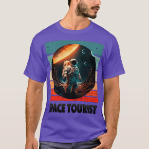 Space ourist Outer Space Outer Space Astronaut Lon T-Shirt