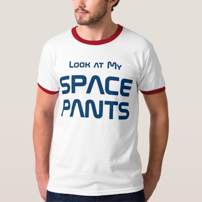 Space Pants T-Shirt (Front)