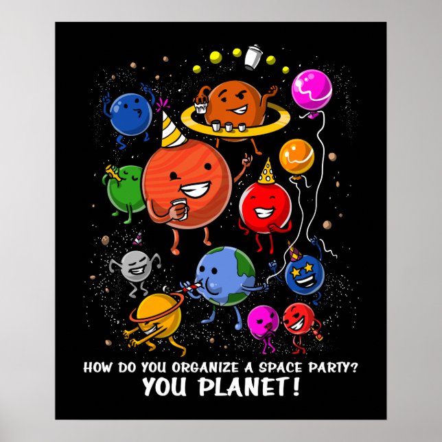 Space Party Planet Astronomy Cosmic Galaxy Poster (Front)