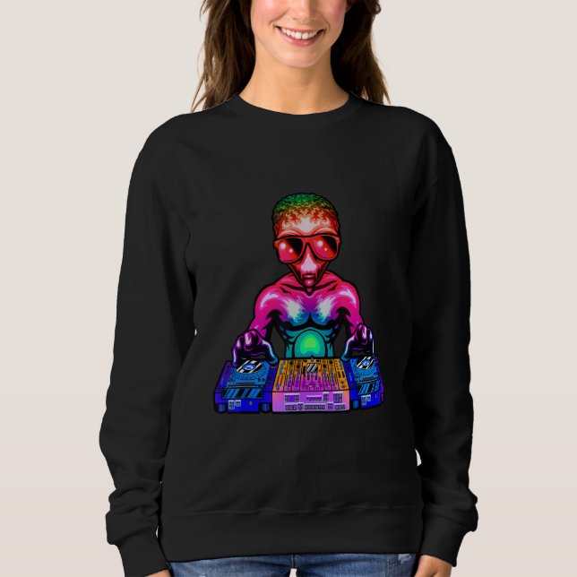 Space Psychedelic Rave Alien DJ Techno House Music Sweatshirt (Front)