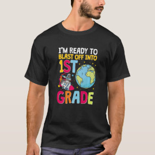 Space Ready To Blast Off Into 1st Grade Astronaut T-Shirt