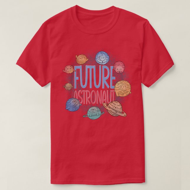 Space Science Universe Planets Outer Space Future  T-Shirt (Design Front)