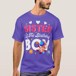 Space Theme Sister Of The Birthday Astronaut Boy T-Shirt
