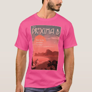 Space Travel Poster - Proxima B T-Shirt