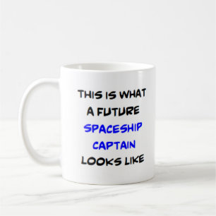 spaceship captain, future coffee mug