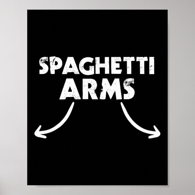 Spaghetti Arms Lifting Gym  Poster (Front)