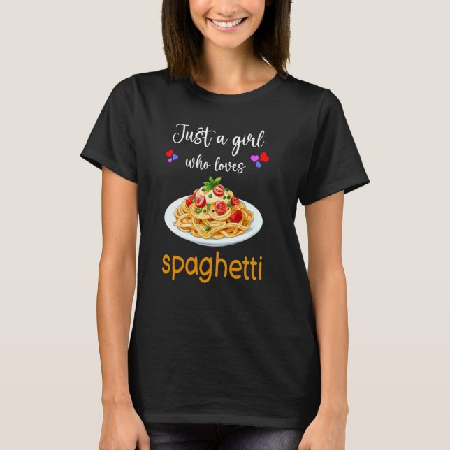Spaghetti Lover Shirt Funny Girls Spaghetti Lover  (Front)