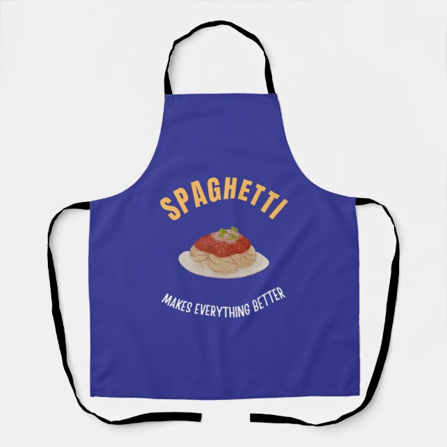 Spaghetti makes everything better apron (Front)