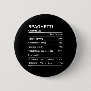 Spaghetti Nutrition Facts Funny Thanksgiving Nutri 6 Cm Round Badge