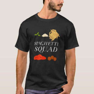 Spaghetti Squad Saying Pasta Italian Food T-Shirt