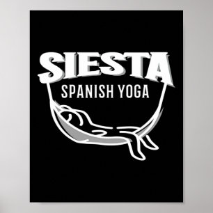 Spain Espana Funny Spanish Yoga Siesta Poster
