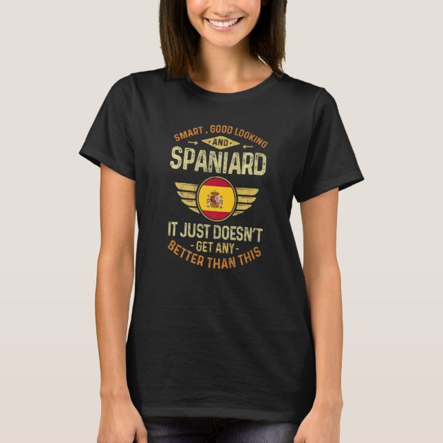 Spain Flag Proud Spaniards Men & Women   T-Shirt (Front)