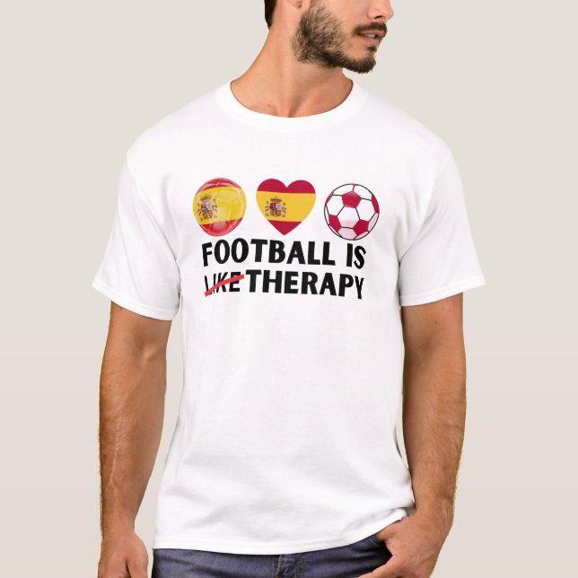 Spain Football is Like Therapy T-Shirt (Front)