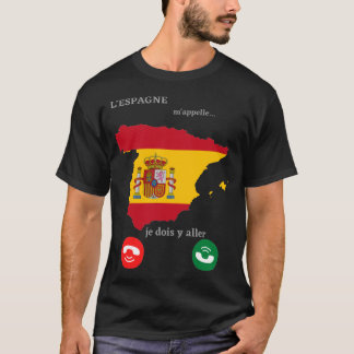 Spain is calling and i must go T-Shirt