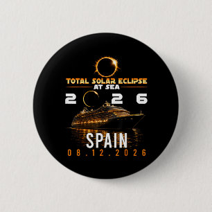 Spain Total Solar Eclipse 2026 At Sea Cruise 6 Cm Round Badge