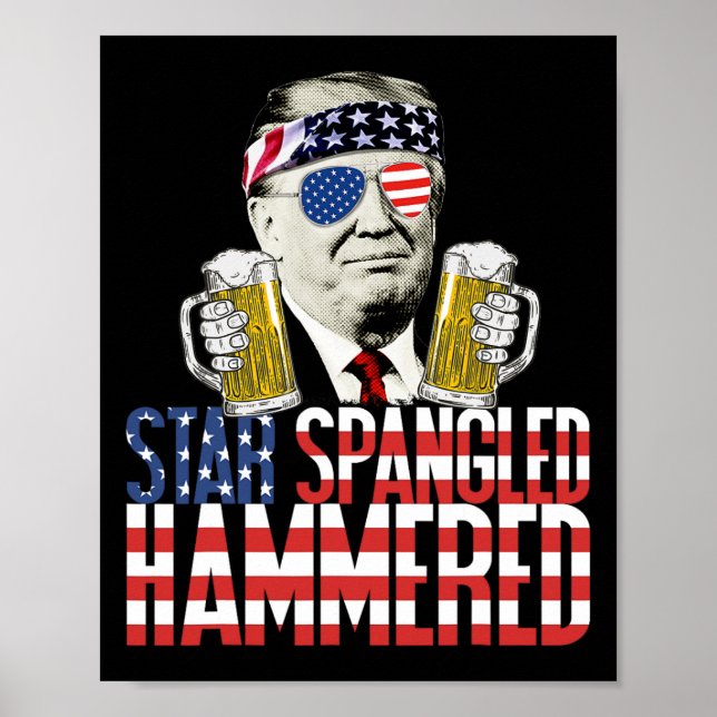 Spangled Hammered President Donald Trump Beer Love Poster (Front)