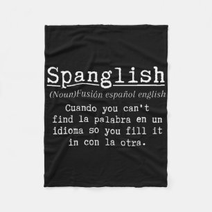 Spanglish Definition Funny Spanish Teacher Bilingu Fleece Blanket