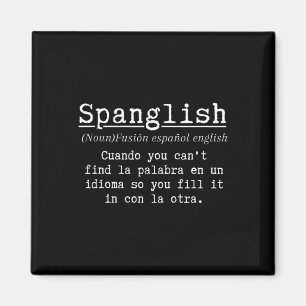 Spanglish Definition Funny Spanish Teacher Bilingu Magnet
