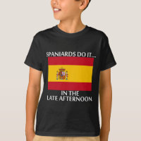 Spaniards Do It... In The Late Afternoon.
