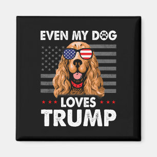 Spaniel Even My Dog Loves Trump Funny Magnet