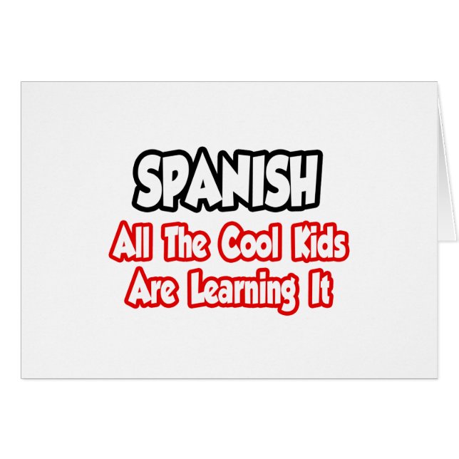 Spanish...All The Cool Kids (Front Horizontal)