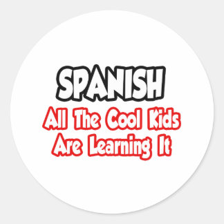 Spanish...All The Cool Kids Classic Round Sticker