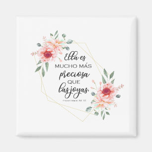 Spanish bible verse Proverbios 31:10 Magnet