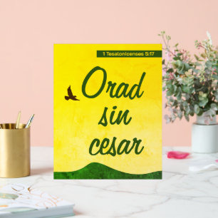 Spanish Bible Verse to Keep Praying Motivational  Acrylic Sign