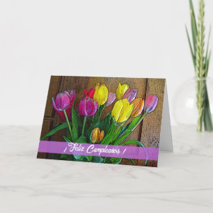 Spanish Birthday Feliz Cumpleanos with Tulips Card