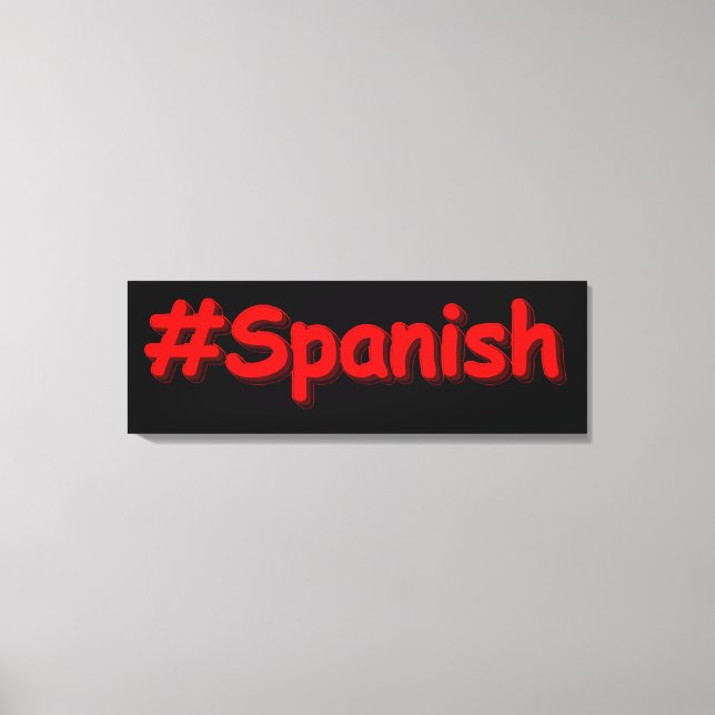 "#Spanish " Cute Design. Buy Now Canvas Print (Front)