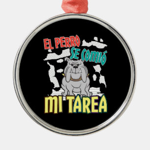 Spanish Dog Ate My Homework - Perro Tarea Metal Tree Decoration