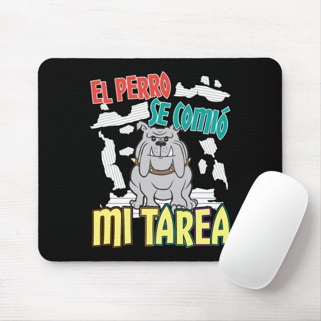 Spanish Dog Ate My Homework - Perro Tarea Mouse Mat (With Mouse)