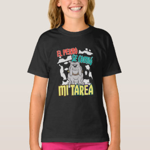 Spanish Dog Ate My Homework - Perro Tarea T-Shirt
