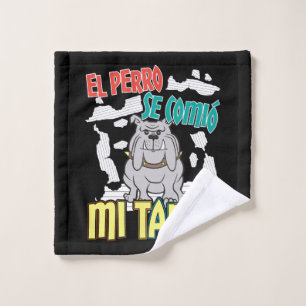 Spanish Dog Ate My Homework - Perro Tarea Wash Cloth