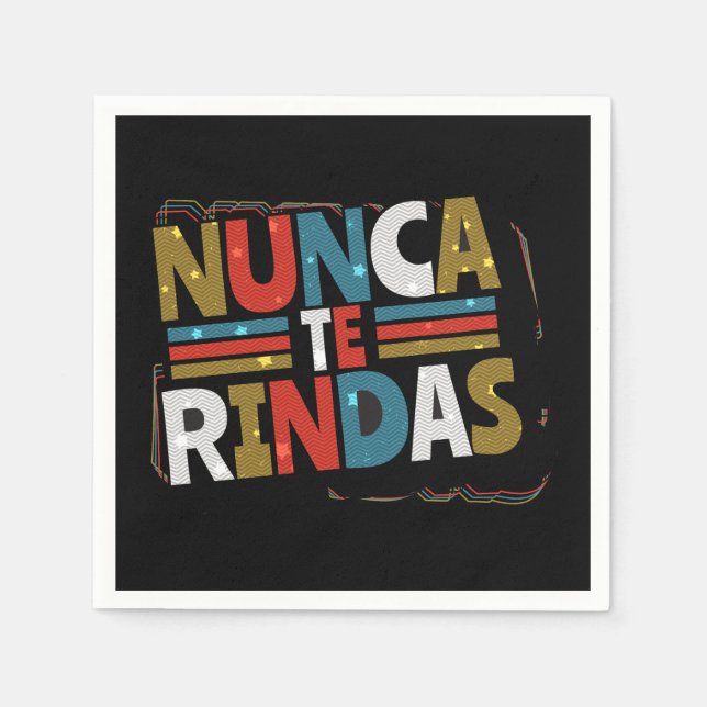 Spanish Don't Give Up Quote - Nunca Te Rindas Napkin (Front)