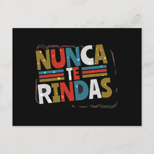 Spanish Don't Give Up Quote - Nunca Te Rindas Postcard