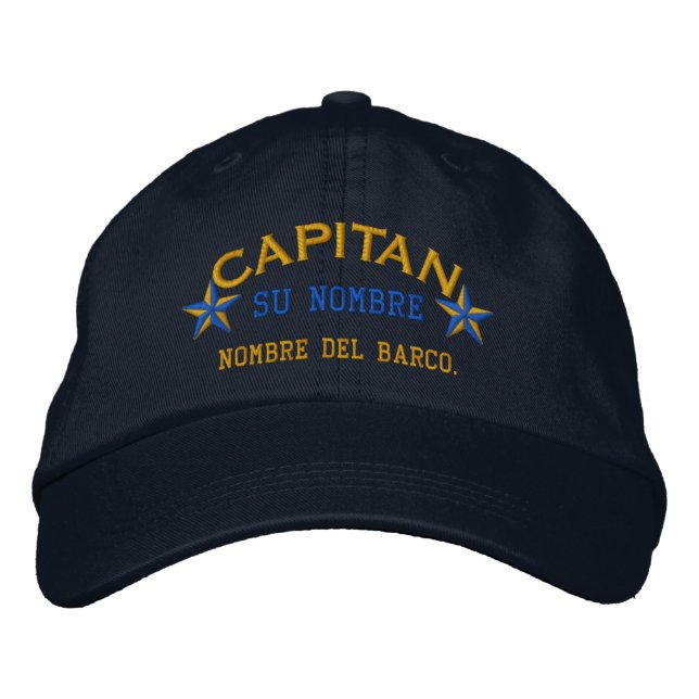 SPANISH El Capitan Nombre del barco y su nombre. Embroidered Hat (Front)
