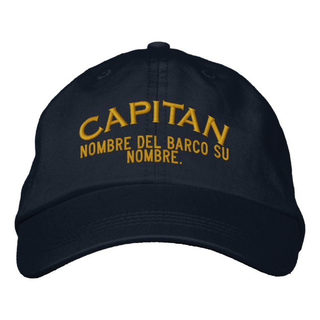 SPANISH El Capitan Nombre del barco y su nombre Embroidered Hat (Front)