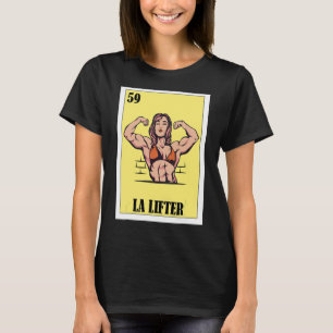 Spanish Fitness Lottery Mexican Bingo La Lifter T-Shirt