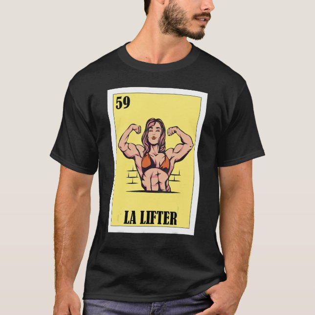 Spanish Fitness Lottery  Mexican Bingo La Lifter T-Shirt (Front)