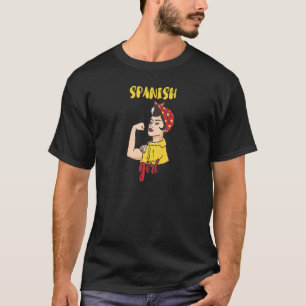 Spanish Girl Pride Spain Roots Country Spanish Wom T-Shirt