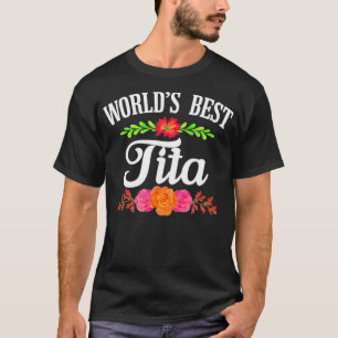 Spanish Grandma T Shirt - Worlds Best Tita Shirt 