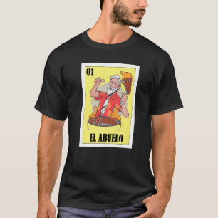Spanish Grandpa Lottery  Mexican Bingo El Abuelo T-Shirt
