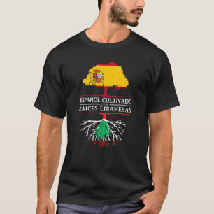 Spanish Grown With Lebanese Roots Lebanon T-Shirt