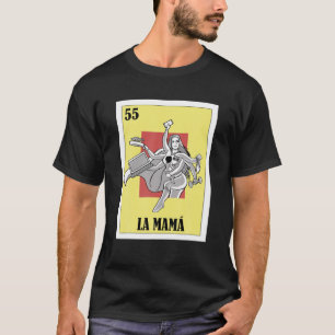 Spanish Hispanic Mum Lottery Design - Mexican Bing T-Shirt