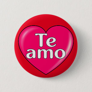 Spanish - I love you 6 Cm Round Badge