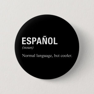 SPANISH Language 6 Cm Round Badge