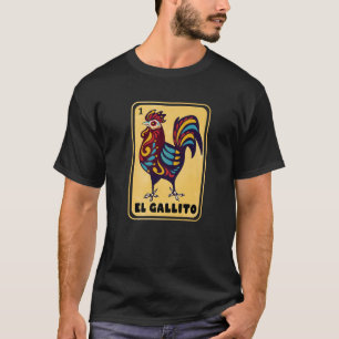 Spanish Mexican Bingo Funny Gifts El Gallito Premi T-Shirt