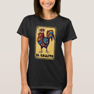 Spanish-Mexican Bingo Funny Gifts - El Gallito T-Shirt